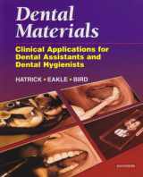 9780721685830-0721685838-Dental Materials: Clinical Applications for Dental Assistants and Dental Hygienists