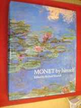 9780821217665-0821217666-Monet by Himself: Paintings, Drawings, Pastels, Letters