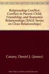 9780803951297-0803951299-Relationship Conflict: Conflict in Parent-Child, Friendship, and Romantic Relationships (SAGE Series on Close Relationships)