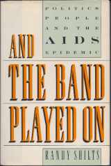 9780140232219-0140232214-And The Band Played On - Politics, People, And The Aids Epidemic