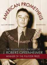 9781433200106-1433200104-American Prometheus: The Triumph and Tragedy of J. Robert Oppenheimer Part 1