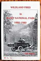 9780662142454-0662142454-Wildland fires in Banff National Park, 1880-1980 (Occasional paper / National Parks Branch, Parks Canada, Environment Canada)