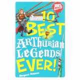 9781407108162-1407108166-Arthurian Legends Ever! (10 Best)