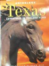 9780021465958-0021465959-Anthology: Texas Adventures in Time and Place