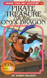 9781933390994-1933390999-Pirate Treasure of the Onyx Dragon (Choose Your Own Adventure #37) (Choose Your Own Adventure (Paperback/Revised))