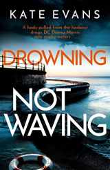 9781472134776-147213477X-Drowning Not Waving: a completely thrilling new police procedural set in Scarborough (DC Donna Morris)