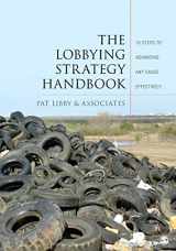 9781412996167-1412996163-The Lobbying Strategy Handbook: 10 Steps to Advancing Any Cause Effectively