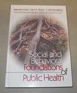9780761917441-0761917446-Social and Behavioral Foundations of Public Health