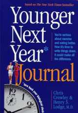 9780761144694-0761144692-Younger Next Year Journal: Turn Back Your Biological Clock