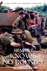 9780992571399-0992571391-Bravery Knows No Bounds