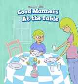 9781508157304-1508157308-Good Manners at the Table (Manners Matter)