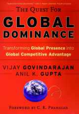 9780787957216-0787957216-The Quest for Global Dominance: Transforming Global Presence into Global Competitive Advantage