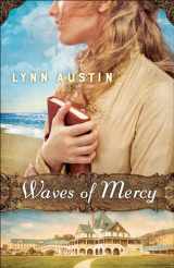 9780764217616-0764217615-Waves of Mercy: (A Multi-Generational Friends to Lovers Historical Romance)