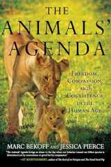9780807045206-0807045209-The Animals' Agenda: Freedom, Compassion, and Coexistence in the Human Age