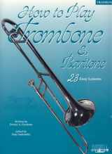 9781585603442-1585603449-How To Play Trombone & Euphonium * Now with CD!