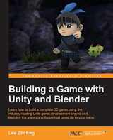 9781785282140-178528214X-Building a Game With Unity and Blender: Learn How to Build a Complete 3d Game Using the Industry-leading Game Development Engine and Blender, the Graphics Software That Gives Life to Our Ideas