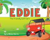 9781946388216-1946388211-Eddie The Friendly Golf Cart
