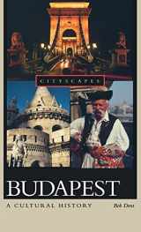 9780195314946-0195314948-Budapest: A Cultural History (Cityscapes)