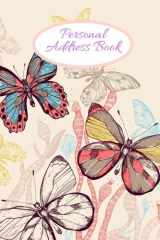 9781545490440-1545490449-Personal Address Book: Butterflies Birthdays & Address Book for Contacts, Telephone, Addresses, Phone Numbers and Email | Alphabetical Organizer Journal Notebook | 6"x9"