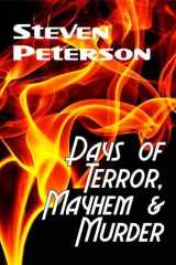 9781907040436-1907040439-Days of Terror, Mayhem and Murder