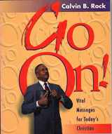 9780828008150-0828008159-Go on!: Vital messages for today's Christian