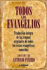 9788441421165-8441421161-Todos los Evangelios: Traducción íntegra de las lenguas originales de todos los textos evangélicos conocidos (Spanish Edition)