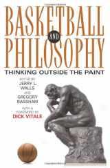 9780813124353-0813124352-Basketball and Philosophy: Thinking Outside the Paint (Philosophy Of Popular Culture)