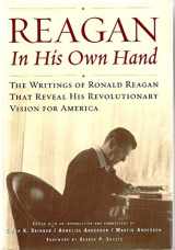 9780743201230-074320123X-Reagan, In His Own Hand: The Writings of Ronald Reagan that Reveal His Revolutionary Vision for America