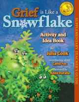 9781931636353-1931636354-Grief is Like a Snowflake Activity and Idea Book