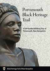 9781938394331-193839433X-Portsmouth Black Heritage Trail: A Self-Guided Walking Tour of Portsmouth, New Hampshire