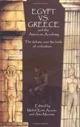 9780913543771-0913543772-Egypt vs. Greece and the American Academy: The Debate Over the Birth of Civilization