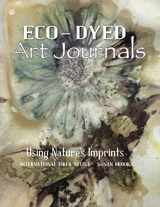 9781733195607-1733195602-Eco-Dyed Art Journals: Using Nature's Imprints