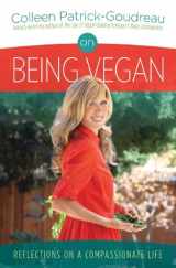 9780615787213-0615787215-On Being Vegan: Reflections on a Compassionate Life