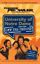 9781427401854-1427401853-University of Notre Dame: Off the Record (College Prowler)