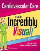 9781496363374-149636337X-LWW - Cardiovascular Care Made Incredibly Visual! (Incredibly Easy! Series®)