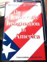9780691076904-0691076901-The Democratic Imagination in America: Conversations with Our Past (Princeton Legacy Library, 429)