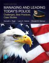 9780134701271-0134701275-Managing and Leading Today's Police: Challenges, Best Practices, Case Studies