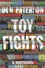 9781324095194-1324095199-Toy Fights: A Boyhood