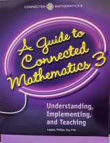 9780328901159-0328901156-Connected Mathematics 3 - A Guide to Connected Mathematics 3: Understanding, Implementing, and Teaching, Common Core, 9780328901159, 0328901156