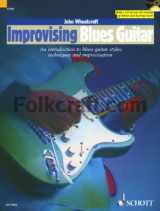 9781902455914-1902455916-Improvising Blues Guitar: An Introduction to Blues Guitar Styles, Techniques & Improvisation Book/CD Pack (The Schott Po Styles Series)