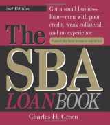 9781593372897-1593372892-The SBA Loan Book: Get A Small Business Loan--even With Poor Credit, Weak Collateral, And No Experience