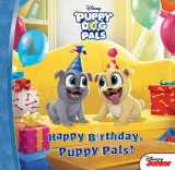 9781532142529-1532142528-Happy Birthday, Puppy Pals! (Puppy Dog Pals)