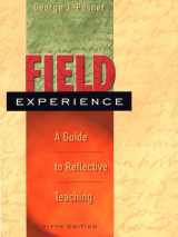 9780801330797-0801330793-Field Experience: A Guide to Reflective Teaching (5th Edition)