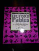 9780874912913-0874912911-Dr. Fox's Fables: Lessons from Nature