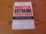 9780830729111-0830729119-Wanted, Extreme Christians