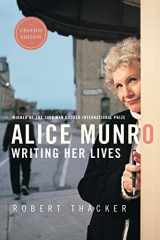 9780771085109-0771085109-Alice Munro: Writing Her Lives