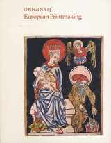 9780300113396-0300113390-Origins of European Printmaking: Fifteenth-Century Woodcuts and Their Public