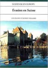9780844212289-0844212288-Suspense en Europe: Évasion en Suisse (French Edition)