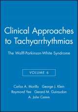 9780879936600-0879936606-Clinical Approaches to Tachyarrhythmias, The Wolff-Parkinson-White Syndrome