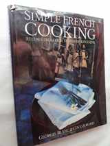9780304359974-0304359971-Simple French Cooking: Recipes from Our Mothers' Kitchens